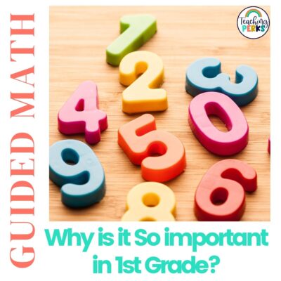 Why Is Guided Math Important In 1st Grade?