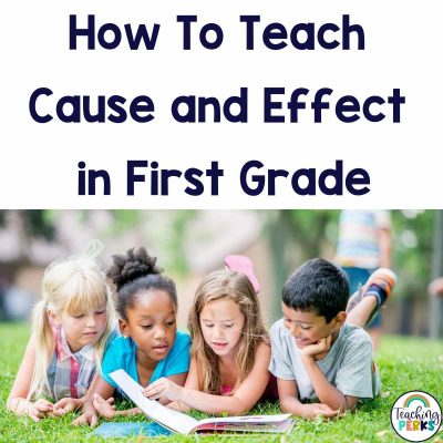cause and effect in 1st grade