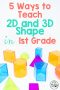 5 Strategies For Teaching Shapes that are 2D And 3D