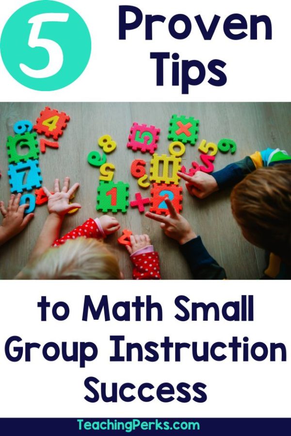 5 Proven Tips To 1st Grade Small Group Math Success - Teaching Perks